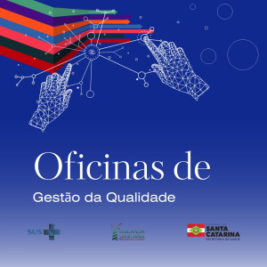Diretoria de Vigilância Sanitária de Santa Catarina promove Oficina de Gestão da Qualidade
